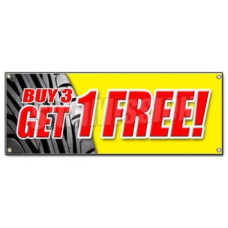 Signmission BUY 3 TIRES GET 1 FREE BANNER SIGN save huge sale 25% discount mounting tire B-Buy 3 Tires Get 1 Free